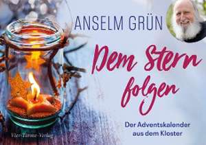 Dem Stern folgen de Anselm Grün