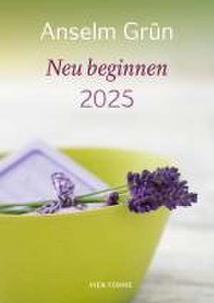 Neu beginnen 2025 de Anselm Grün