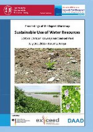 Sustainable Use of Water Resources. Proceedings of the Expert Workshop, July 3-8, 2016 ¿ Kisumu, Kenya de Müfit Bahadir