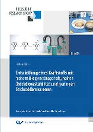 Entwicklung eines Kraftstoffs mit hohem Biogenitätsgehalt, hoher Oxidationsstabilität und geringen Stickoxidemissionen (Band 24) de Ferdinand Bär