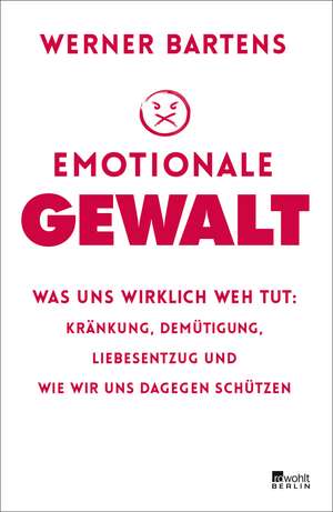 Emotionale Gewalt de Werner Bartens