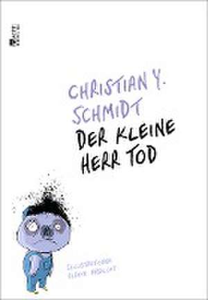 Der kleine Herr Tod de Christian Y. Schmidt