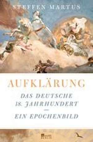 Aufklärung de Steffen Martus