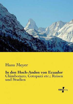 In den Hoch-Anden von Ecuador de Hans Meyer