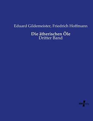 Die ätherischen Öle de Eduard Gildemeister