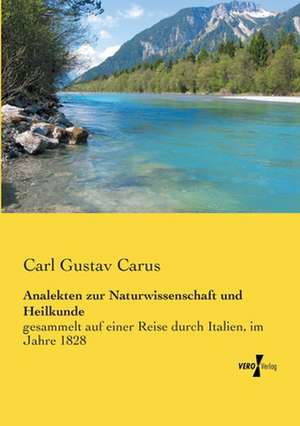 Analekten zur Naturwissenschaft und Heilkunde de Carl Gustav Carus