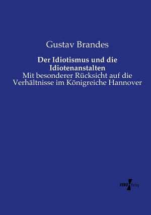 Der Idiotismus und die Idiotenanstalten de Gustav Brandes