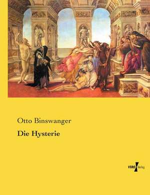 Die Hysterie de Otto Binswanger