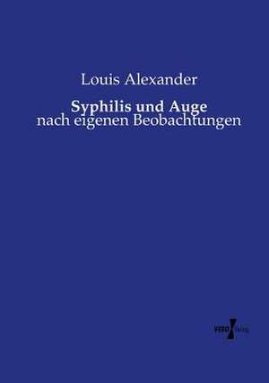 Syphilis und Auge de Louis Alexander