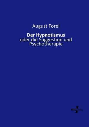 Der Hypnotismus de August Forel