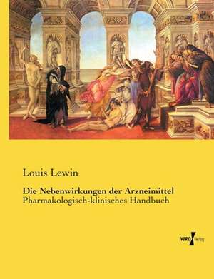 Die Nebenwirkungen der Arzneimittel de Louis Lewin