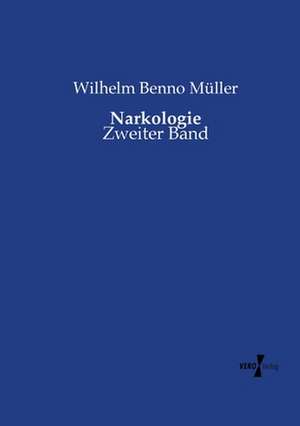 Narkologie de Wilhelm Benno Müller