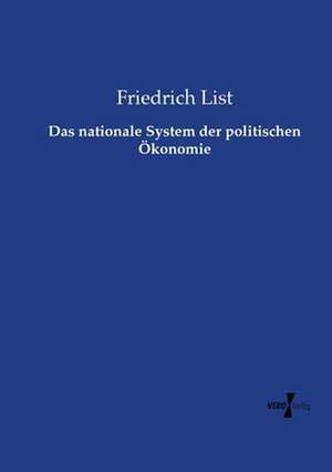 Das nationale System der politischen Ökonomie de Friedrich List