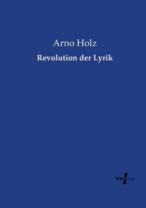 Revolution der Lyrik de Arno Holz