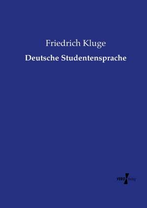 Deutsche Studentensprache de Friedrich Kluge