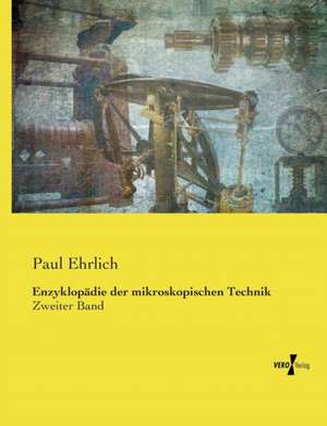 Enzyklopädie der mikroskopischen Technik de Paul Ehrlich