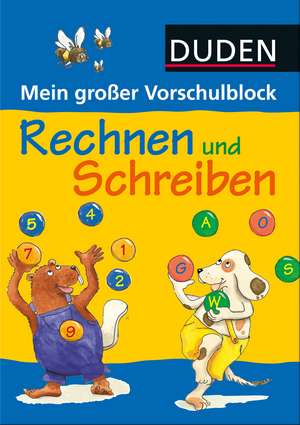 Mein großer Vorschulblock - Rechnen und Schreiben de Gabie Hilgert