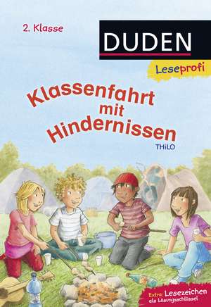 Leseprofi - Klassenfahrt mit Hindernissen, 2. Klasse de Thilo