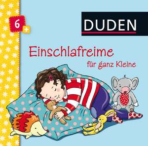 Duden 6+: Einschlafreime für ganz Kleine de Andrea Schomburg