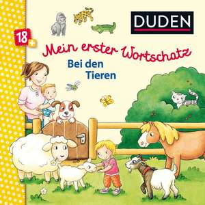 Duden: Mein erster Wortschatz - Bei den Tieren de Elke Broska