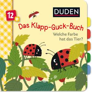 Duden 12+: Das Klapp-Guck-Buch: Welche Farbe hat das Tier? de Susanne Weber