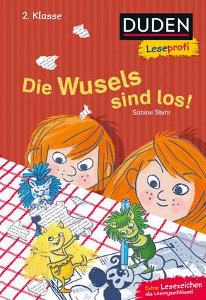 Duden Leseprofi - Die Wusels sind los, 2. Klasse de Sabine Stehr