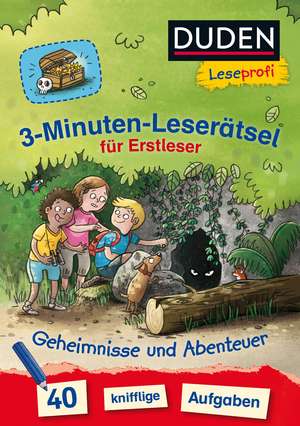 Duden Leseprofi - 3-Minuten-Leserätsel für Erstleser: Geheimnisse und Abenteuer de Susanna Moll