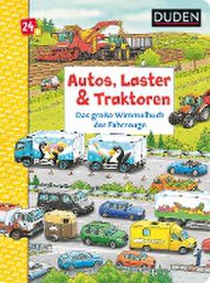 Duden 24+: Autos, Laster & Traktoren: Das große Wimmelbuch der Fahrzeuge de Christina Braun