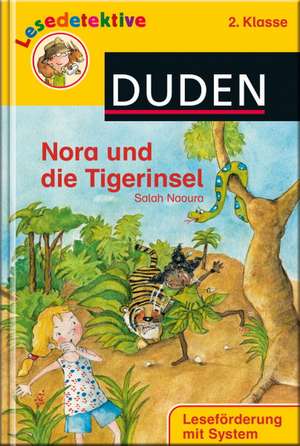 Nora und die Tigerinsel (2. Klasse) de Salah Naoura