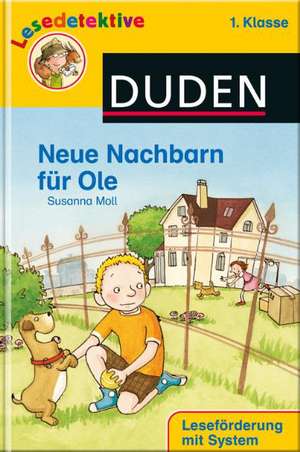 Neue Nachbarn für Ole (1. Klasse) de Susanna Moll