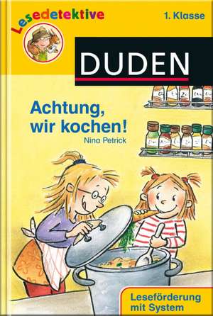 Achtung, wir kochen! (1. Klasse) de Nina Petrick