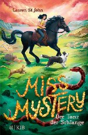 Miss Mystery - Der Tanz der Schlange de Lauren St John