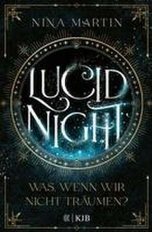 Lucid Night - Was, wenn wir nicht träumen? de Nina Martin