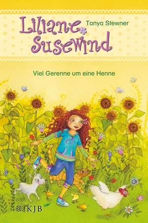 Liliane Susewind - Viel Gerenne um eine Henne de Tanya Stewner