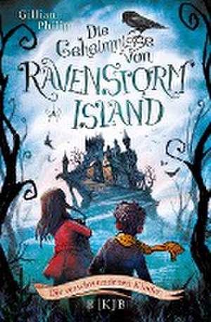 Die Geheimnisse von Ravenstorm Island 01 - Die verschwundenen Kinder de Gillian Philip