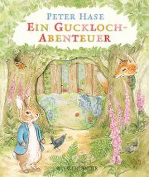 Peter Hase Ein Guckloch-Abenteuer de Beatrix Potter