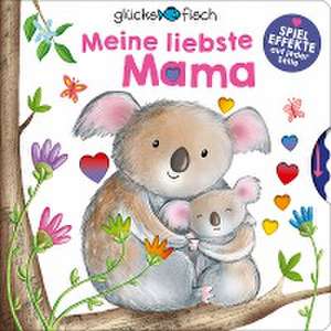 Glücksfisch: Meine liebste Mama de Denise Hughes