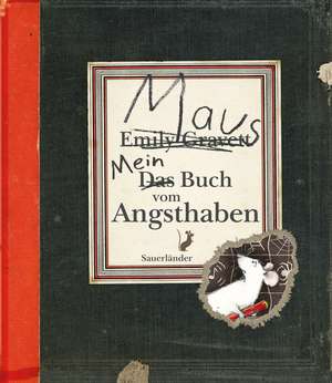 Mein Buch vom Angsthaben de Emily Gravett