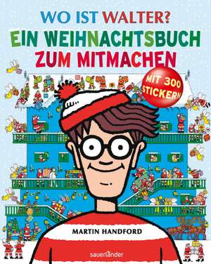 Handford, M: Wo ist Walter? Ein Weihnachtsbuch zum Mitmachen