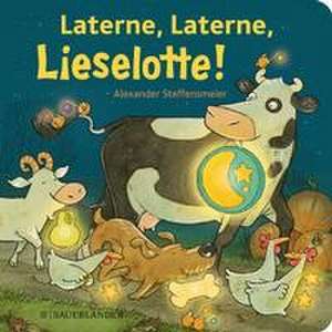 Laterne, Laterne, Lieselotte! de Alexander Steffensmeier