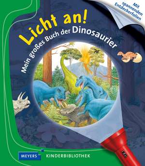 Licht an! Mein großes Buch der Dinosaurier de Delphine Gravier-Badreddine