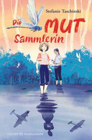 Die Mutsammlerin de Stefanie Taschinski