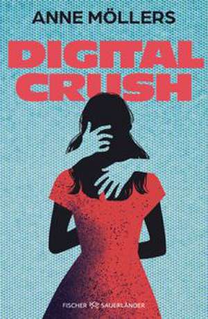Digital Crush de Anne Möllers