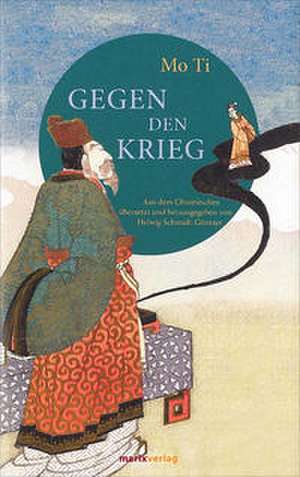 Gegen den Krieg de Mo Ti