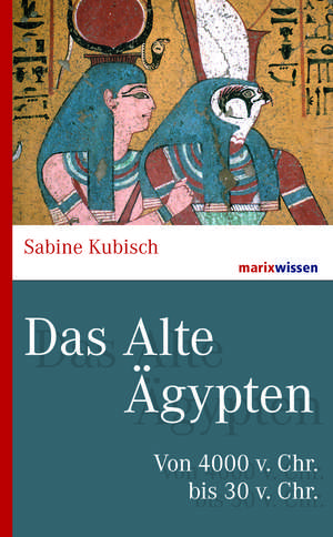 Das Alte Ägypten de Sabine Kubisch