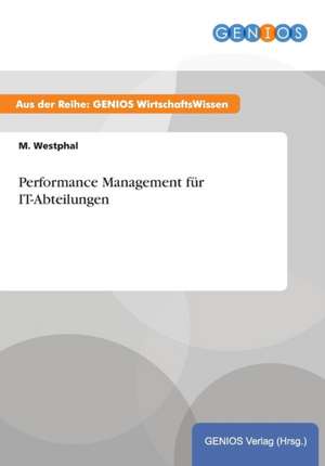 Performance Management für IT-Abteilungen de M. Westphal