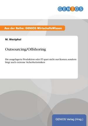 Outsourcing/Offshoring de M. Westphal