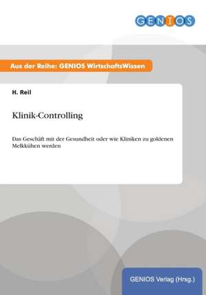 Klinik-Controlling de H. Reil