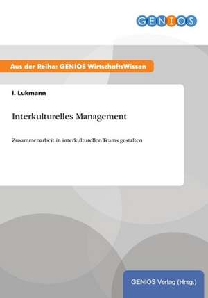 Interkulturelles Management de I. Lukmann