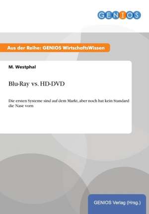 Blu-Ray vs. HD-DVD de M. Westphal